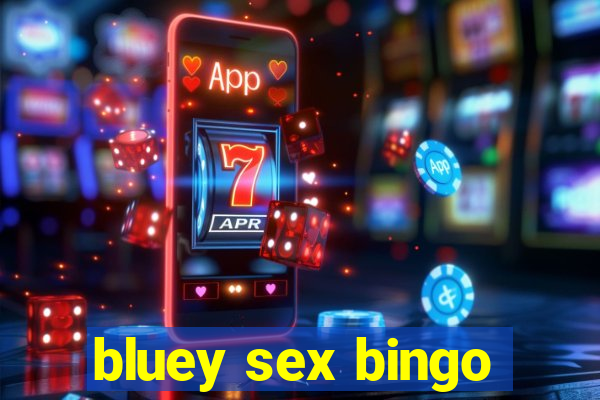 bluey sex bingo